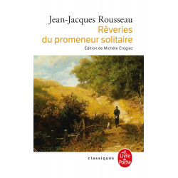 LES RÊVERIES DU PROMENEUR SOLITAIRE de Jean-Jacques Rousseau9782253160991