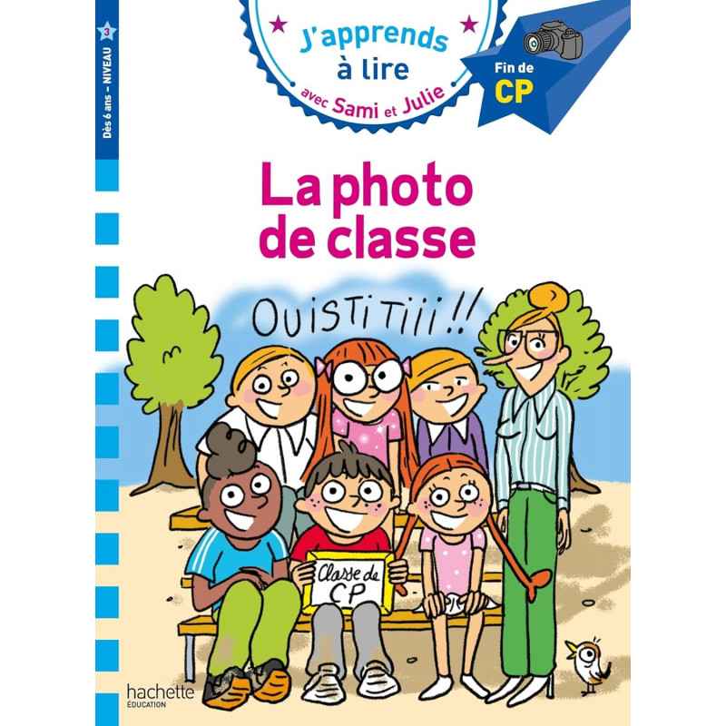 Sami et Julie CP niveau 3 - La photo de classe9782017325451