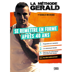 LA MÉTHODE GÉRALD - SE REMETTRE EN FORME APRÈS 40 ANS de Gérald Michiara