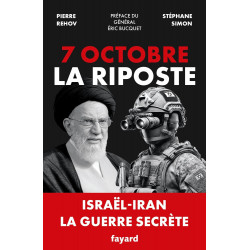 7 OCTOBRE - LA RIPOSTE de Stéphane Simon Pierre Rehov