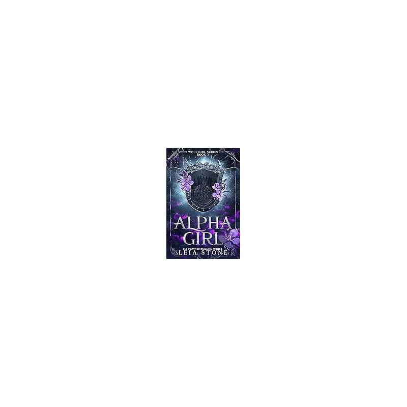 Alpha Girl by Leia Stone9781464225963
