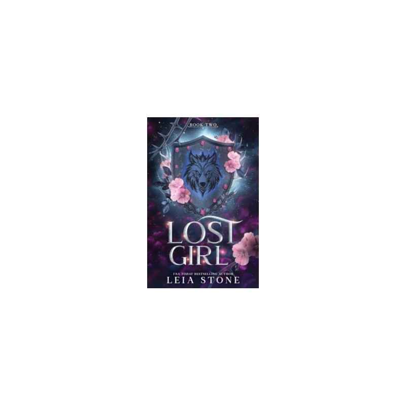 Lost Girl - A Werewolf Shifter Romance for Romantasy Lovers by Leia Stone9781464225956