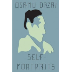 Self-Portraits - Stories by Osamu Dazai9780811232265