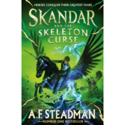 Skandar and the Skeleton Curse -Volume 4 by A.F. Steadman9781398524705