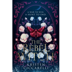 The Rebel Witch - 2 by Kristen Ciccarelli9780008650629