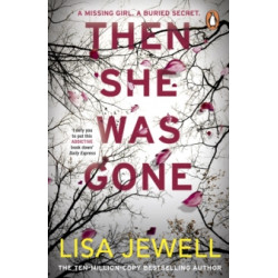 Then She Was Gone by Lisa Jewell9781784756253