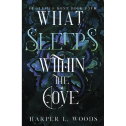 What Sleeps Within the Cove-by Harper L. Woods9781399711777