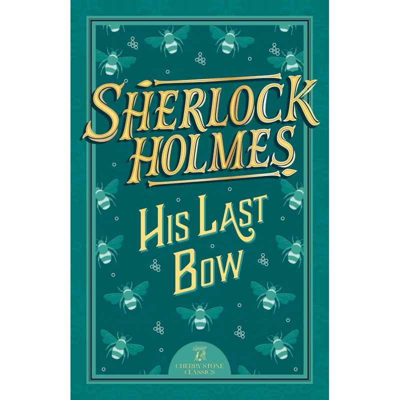 Sherlock Holmes: His Last Bow de Sir Arthur Conan Doyle9781802631371