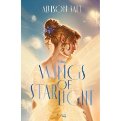 WINGS OF STARLIGHT (ÉDITION FRANÇAISE) de Allison Saft
