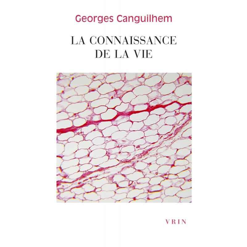 LA CONNAISSANCE DE LA VIE de Georges Canguilhem (PRÉPAS SCIENTIFIQUES 2025-2026)9782711611324