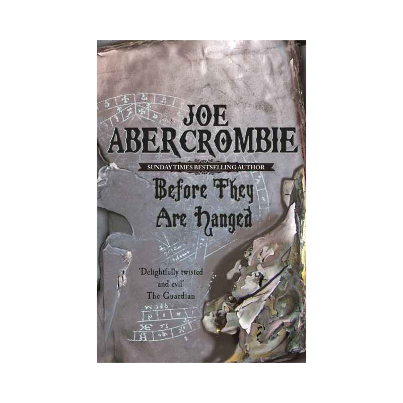 Before They Are Hanged by Joe Abercrombie9780575082014