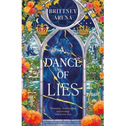 A Dance of Lies  by Brittney Arena