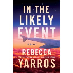 In the Likely Event by Rebecca Yarros