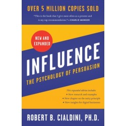 Influence, New and Expanded Robert B. Cialdini