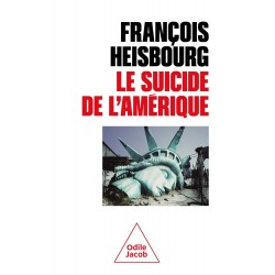 Le Suicide de l'Amérique de François Heisbourg