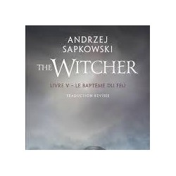 The Witcher (le sorceleur) Tome 5  Le baptême du feu