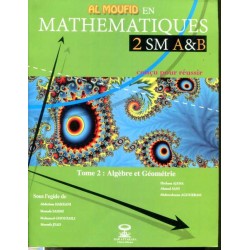 Al Moufid en Mathématiques 2 Bac SM A&B Tome 2 Algèbre et géométrie