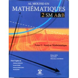 Al Moufid en Mathématiques 2 Bac SM A&B Tome 1 Analyse