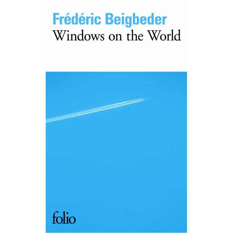 Windows on the World roman De Frédéric Beigbeder9782070314614