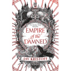 Empire of the Damned : Book 2 by Jay Kristoff