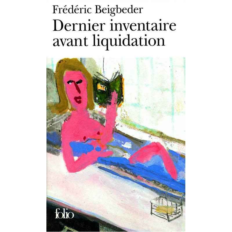 Dernier inventaire avant liquidation De Frédéric Beigbeder9782070426485