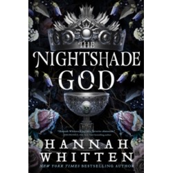 The Nightshade God by Hannah Whitten