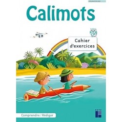 Calimots CP - Cahier d'exercices de compréhension/rédaction - Programmes 2025