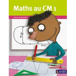 Maths au CM1: Cahier de géométrie