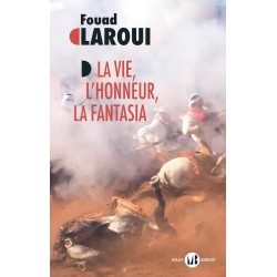 LA VIE, L’HONNEUR, LA FANTASIA de Fouad Laroui