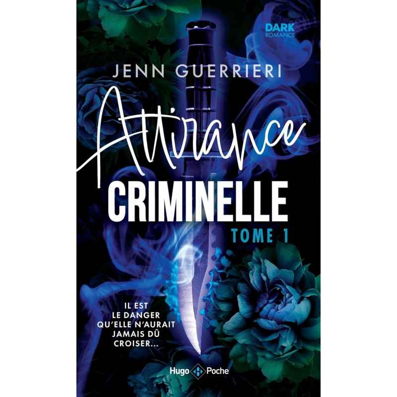 Attirance criminelle - Tome 1 de Jenn Guerrieri9782755679151