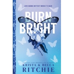 Burn Bright by Krista Ritchie