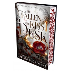 The Fallen and the Kiss of Dusk by Carissa Broadbent Hardback