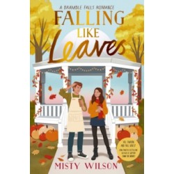 Falling Like Leaves by Misty Wilson