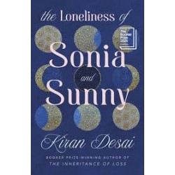 The Loneliness of Sonia and Sunny by Kiran Desai