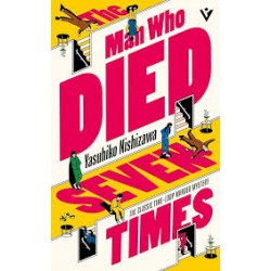 The Man Who Died Seven Times by Yasuhiko Nishizawa