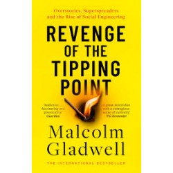 Revenge of the Tipping Point BY Malcolm Gladwell