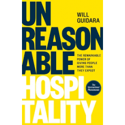 Unreasonable Hospitality by Will Guidara
