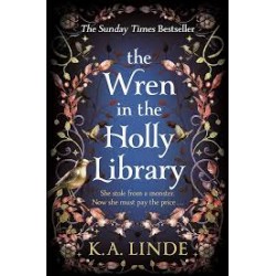 The wren in the holly library by K.A. Linde