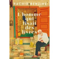 L'homme qui lisait des livres DE Rachid Benzine