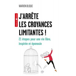 J'ARRÊTE LES CROYANCES LIMITANTES ! de Marion Blique