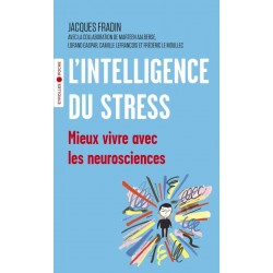L'INTELLIGENCE DU STRESS de Jacques Fradin