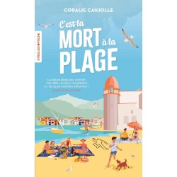 C'EST LA MORT À LA PLAGE de Coralie Caujolle