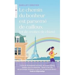 Le chemin du bonheur est parsemé de cailloux .de Shelley Greiver