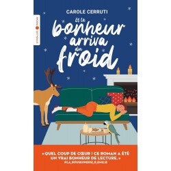 ET LE BONHEUR ARRIVA DU FROID de Carole Cerruti