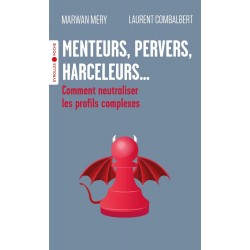MENTEURS, PERVERS, HARCELEURS... de Marwan Mery