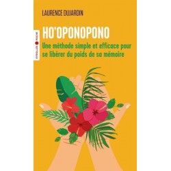 Ho'oponopono de Laurence Dujardin