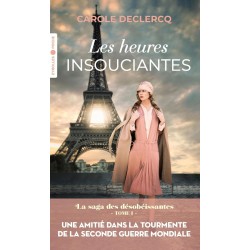 Les heures insouciantes (tome 1)  de Carole Declercq