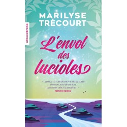 L'envol des lucioles de Marilyse Trécourt