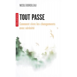 TOUT PASSE de Nicole Bordeleau