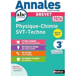 ANNALES ABC DU BREVET 2026 - PHYSIQUE-CHIMIE - SVT - TECHNOLOGIE 3E